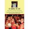 A Chance to Fly: Essays, Poems, and Art from Starlings Girls - Paperback