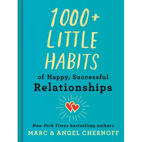1000+ Little Habits of Happy, Successful Relationships - Hardcover