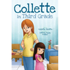 Collette in Third Grade - Hardcover