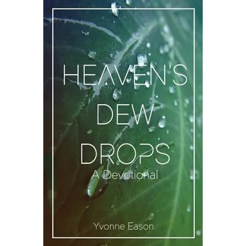 Heaven's Dewdrops: A Devotional - Paperback