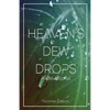 Heaven's Dewdrops: A Devotional - Paperback
