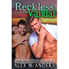 Reckless Vandal: MMF Bisexual Romance - Paperback