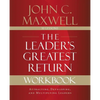 The Leader's Greatest Return Workbook: Attracting, Developing, and Multiplying Leaders - Paperback
