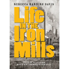 Life in the Iron Mills: And Other Stories - Paperback