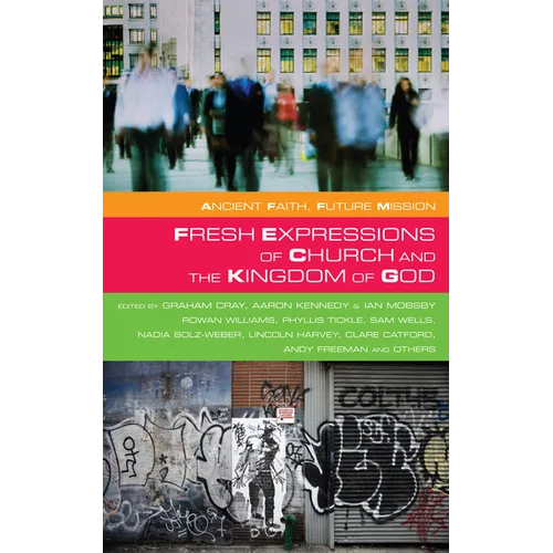 Fresh Expressions of Church and the Kingdom of God - Paperback