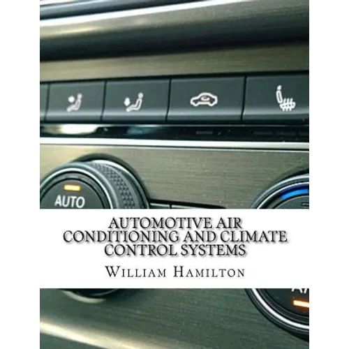 Automotive Air conditioning and Climate Control Systems - Paperback