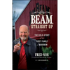 Beam, Straight Up - Hardcover