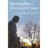 My Friend Joe: Reflections on St. Joseph - Paperback