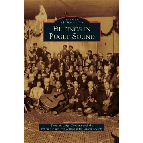 Filipinos in Puget Sound - Hardcover