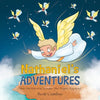 Nathaniel's Adventures: Nine Months-No Wonder the Angels Rejoiced - Paperback