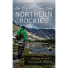 On Fly-Fishing the Northern Rockies: Essays and Dubious Advice - Hardcover