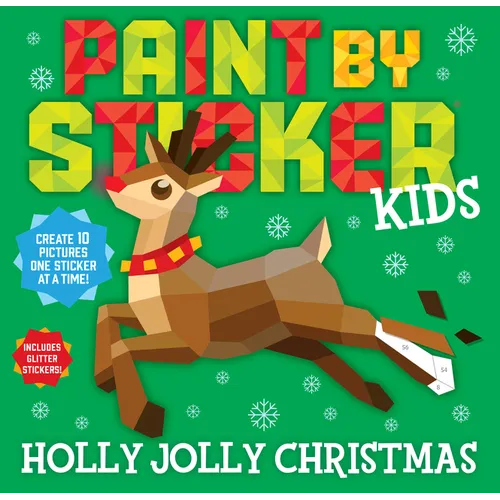 Paint by Sticker Kids (Official): Holly Jolly Christmas: Create 10 Pictures One Sticker at a Time! Includes Glitter Stickers - Paperback