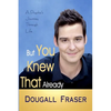 But You Knew That Already: A Psychic's Journey Through Life - Paperback