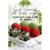 101 Sweet and Savory Fat Bomb Recipes: 101 Sweet And Savory Fat Bombs For Weight Loss, Ketogenic Diet For Fat Loss, Cookbook With 100 Recipes, Delicio - Paperback