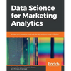 Data Science for Marketing Analytics - Paperback