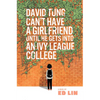 David Tung Can't Have a Girlfriend Until He Gets Into an Ivy League College - Paperback