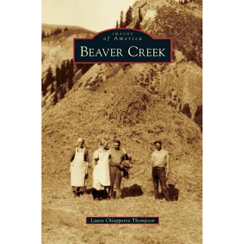 Beaver Creek - Hardcover