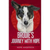 Brodie's Journey With Hope - Paperback