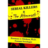 Serial Killers and the Aftermath - Paperback