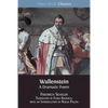 Wallenstein: A Dramatic Poem - Paperback