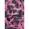 The Mind in Chains: The Autobiography of a Schizophrenic - Paperback