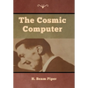 The Cosmic Computer - Hardcover