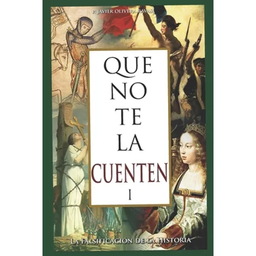 Que no te la cuenten 1: La falsificación de la historia - Paperback