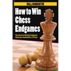 How to Win Chess Endgames - Paperback