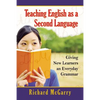 Teaching English as a Second Language: Giving New Learners an Everyday Grammar - Paperback