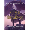 Once There Were Heroes: (A Time of Dragons: Book 1) - Hardcover