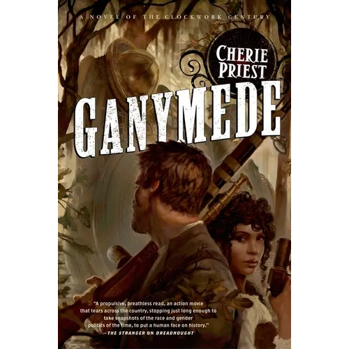 Ganymede: A Novel of the Clockwork Century - Paperback