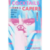 Cocktails and Capers: Cult Cinema, Cocktails, Crime, & Cool - Paperback