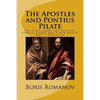 The Apostles and Pontius Pilate,: The Story about the Apostles, Pontius Pilate and Simon Magus. Part I: Jerusalem - Paperback