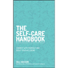 The Self-Care Handbook: Connect with Yourself and Boost Your Wellbeing - Hardcover
