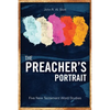 The Preacher's Portrait: Five New Testament Word Studies - Paperback