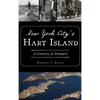 New York City's Hart Island: A Cemetery of Strangers - Hardcover