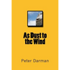 As Dust to the Wind - Paperback