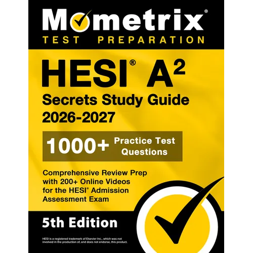 Hesi A2 Secrets Study Guide 2026-2027: 1000+ Practice Test Questions, Comprehensive Review Prep with 200+ Online Videos for the Hesi Admission Assessm - Paperback
