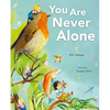 You Are Never Alone - Hardcover