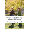 Steps to Successful Home Education - Paperback