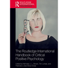 The Routledge International Handbook of Critical Positive Psychology - Paperback