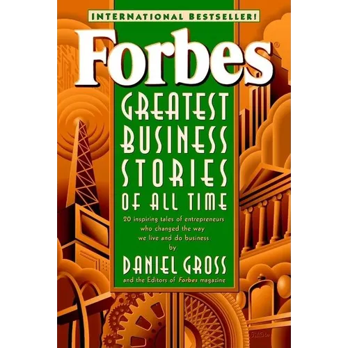Forbes Greatest Business Stories of All Time - Paperback