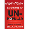 The Power of Unpopular - Hardcover