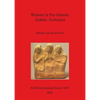 Women in Pre-Islamic Arabia: Nabataea - Paperback