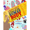 A Tour of the Human Body: Amazing Numbers--Fantastic Facts - Hardcover