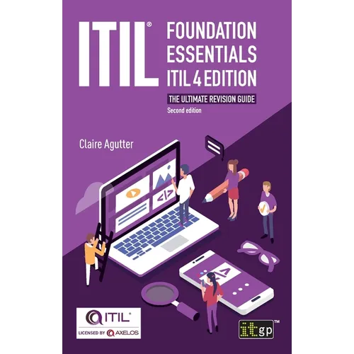 ITIL(R) Foundation Essentials ITIL 4 Edition: The ultimate revision guide - Paperback