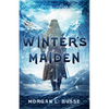 Winter's Maiden: Volume 1 - Hardcover