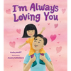 I'm Always Loving You - Hardcover