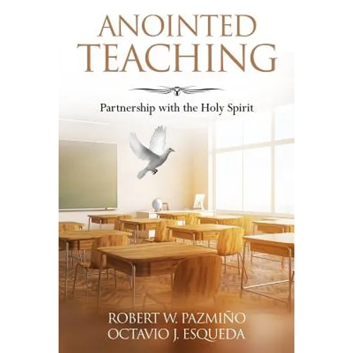 Anointed Teaching: Partnership with the Holy Spirit - Paperback