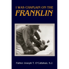 I Was Chaplain on the Franklin - Paperback